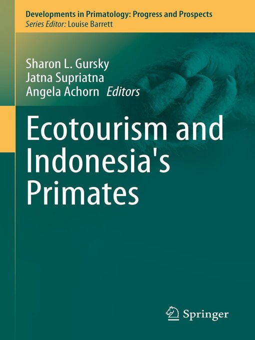 Title details for Ecotourism and Indonesia's Primates by Sharon L. Gursky - Available